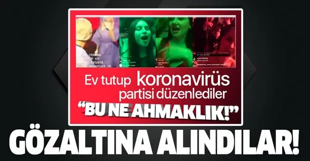 'Korona' partisine operasyon!