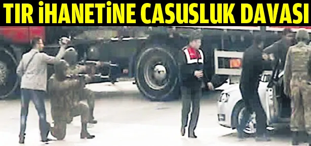 TIR ihanetine casusluk davası