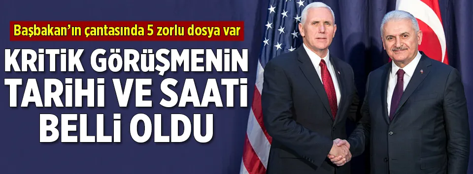 Kritik görüşmenin tarihi belli oldu