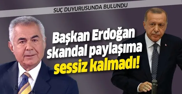 Başkan Erdoğan skandal paylaşıma sessiz kalmadı!