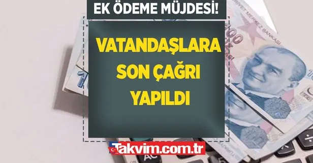 Emekli vatandaşlara, ek ödeme alabilmeleri için son çağrı yapıldı!