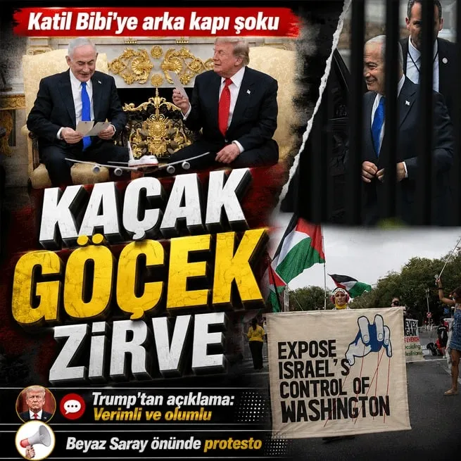 Netanyahu Beyaz Saraya arka kapıdan girdi: Trump ile kritik zirve! Görüşme öncesi büyük protesto