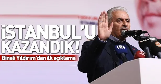 Binali Yıldırım: İstanbul’da seçimleri kazandık