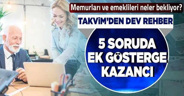 Ek göstergede son viraja girildi: Takvim’den memurlara rehber! 5 soruda ek gösterge kazancı