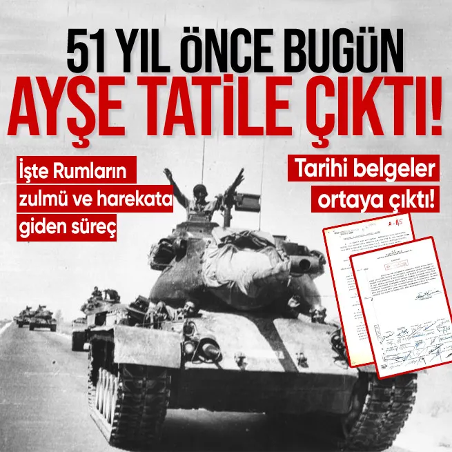 Kıbrıs Barış Harekatına ilişkin tarihi belgeler! Ayşe Tatile Çıksın diyen kararnameler