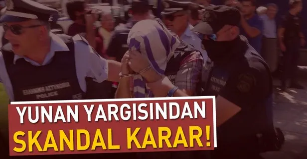 Yunan yargısından 8 darbeciye ilişkin skandal karar