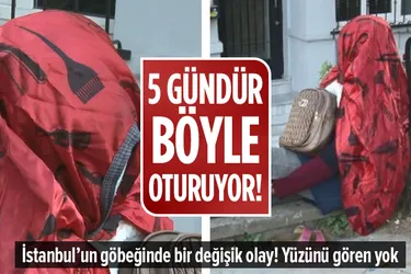 İstanbul'un göbeğinde bir değişik olay! Yüzünü gören yok!