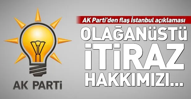 AK Parti’den İstanbul ile ilgili son dakika açıklaması