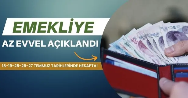 Milyonlarca 4A SGK ve 4B Bağkur’lu emekliye az evvel açıklandı! Bugün ve 19-25-26-27 Temmuz tarihlerinde hesapta!