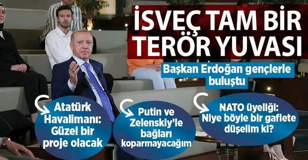 Başkan Recep Tayyip Erdoğan, Cumhurbaşkanlığı Millet Kütüphanesi’nde gençlerle buluştu: İsveç tam bir terör yuvası