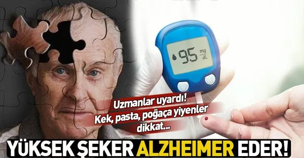 Diyabet ihmale gelmiyor! Yüksek şeker Alzheimer yapar...