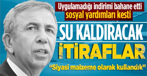 Hem suya indirim hem de yardımlar yok! Mansur Yavaş itiraf etti: Siyasi malzeme olarak kullandık