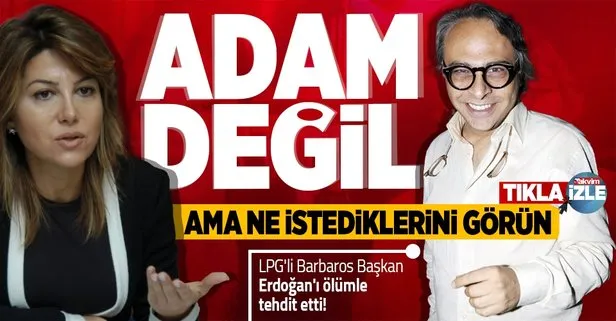 LGBT’li vatan haini Barbaros Şansal Başkan Recep Tayyip Erdoğan’ı ölümle tehdit etti! Sedef Kabaş gülümsedi...