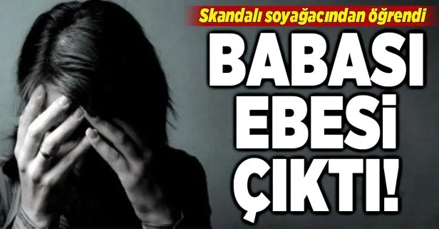 Babası ebesi çıktı