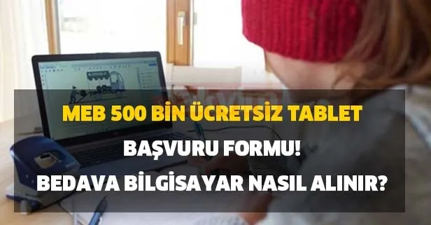 meb 500 bin ucretsiz tablet basvuru