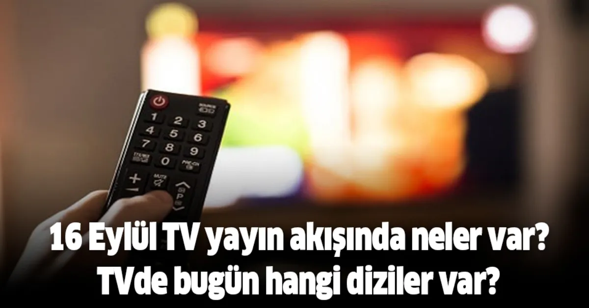 tv de bugun hangi diziler var