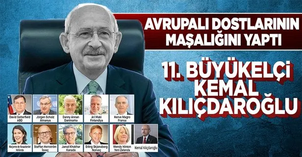 Kemal Kılıçdaroğlu 10 büyükelçinin maşalığını yaptı