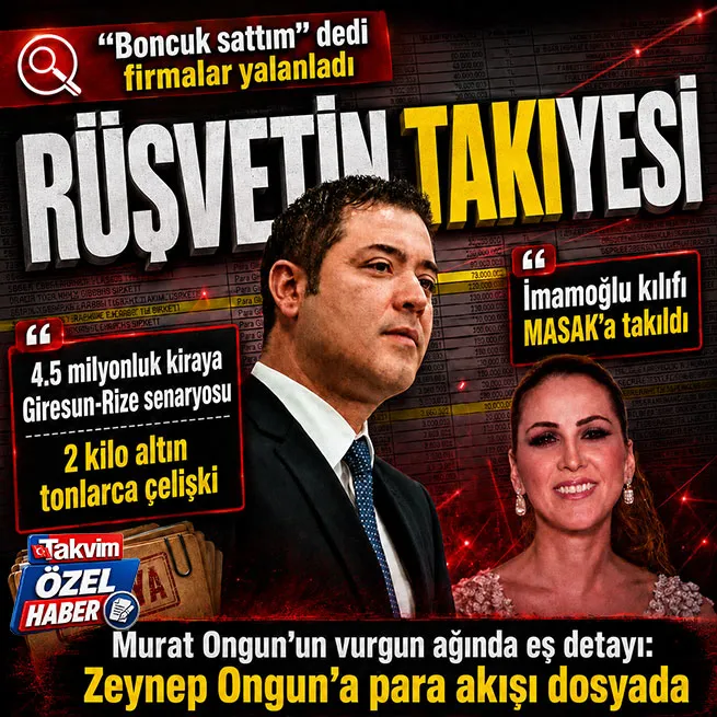 Murat Ongun’un rüşvet ağında eş detayı: Zeynep Ongun’a para akışı dosyada