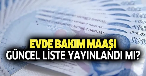 Evde bakım parası yatan iller güncel liste yayınlandı mı? 5 Kasım evde bakım maaşı sorgulama ekranı-1
