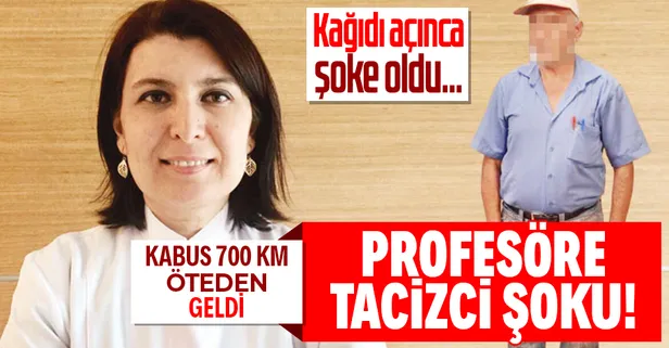 Kadın profesöre tacizci şoku! 700 kilometre öteden geldi: Şiddet ve cinsellik içeren mesajları var