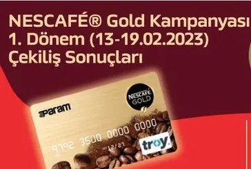 Nescafe Gold Kampanyası 1.Dönem çekiliş sonuçları