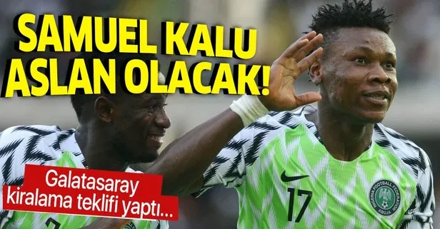 Samuel Kalu Aslan oluyor! Galatasaray kiralama teklifi yaptı
