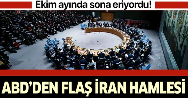 ABD'den flaş İran hamlesi: Silah ambargosunun uzatılması için BMGK'ye yeni tasarı