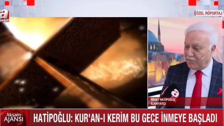Nihat Hatipoğlu: Kur'an-ı Kerim bu gece inmeye başladı