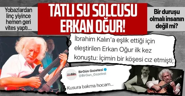 İbrahim Kalın’la birlikte çalışma yapan Erkan Oğur solcu yobazlardan linç yiyince geri vites yaptı: Hata yaptım