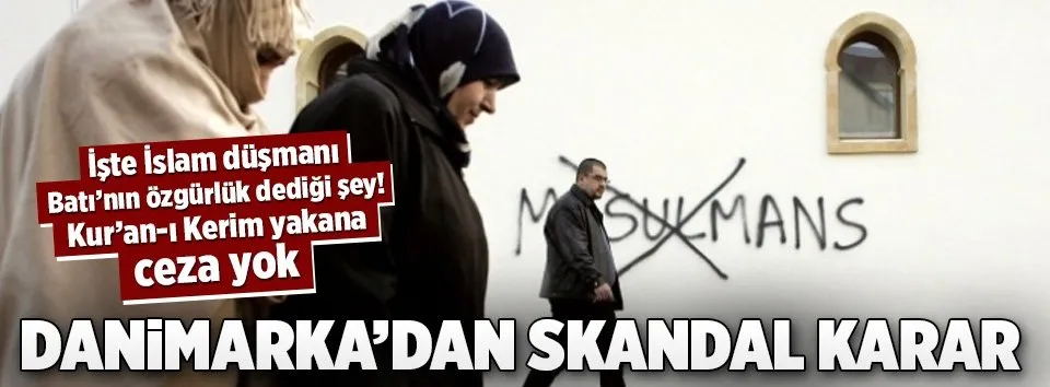 Danimarka’dan skandal karar!