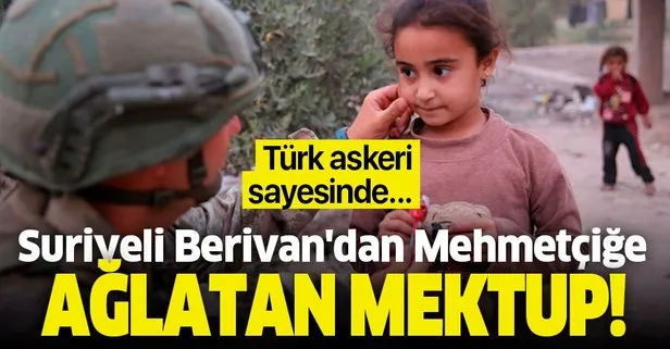 Suriyeli Berivan’dan Mehmetçiğe ağlatan mektup: Artık ‘Allah’ım Türk asker abileri koru’ diye dua ederek yatıyorum