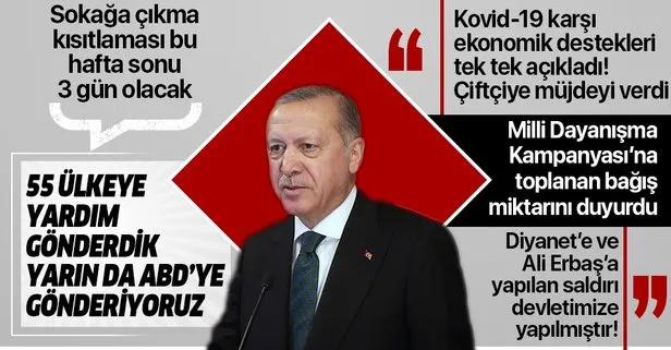 Son dakika: Başkan Erdoğan açıkladı: Sokağa çıkma kısıtlaması bu hafta sonu 3 gün olacak