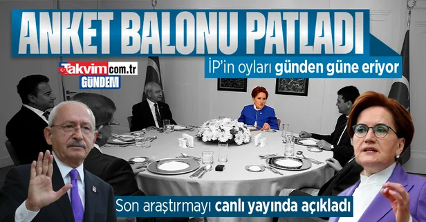 7'li koalisyonun oyları eriyor! Anket balonu patladı: İyi Parti'nin oyu yüzde 7'ye düştü