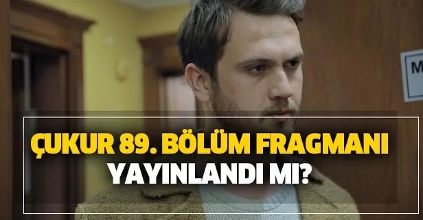 Çukur 89. yeni bölüm fragmanı yayınlandı mı? Çukur 88. bölümde neler yaşandı? Yamaç’ı bekleyen büyük sınav!