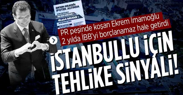Ekrem İmamoğlu yönetimindeki CHP’li İBB, İstanbulluyu felakete sürüklüyor! 2.5 yılda borç 41.6 milyar TL oldu