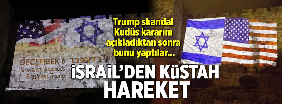 İsrail’den küstah hareket