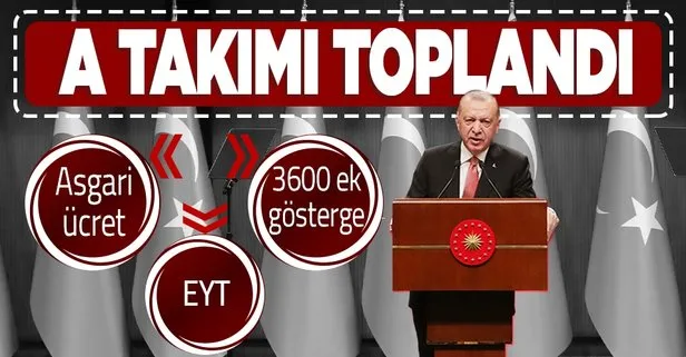 kabine toplantisi basladi gundemde neler var asgari ucret zammi eyt 3600 ek gosterge takvim