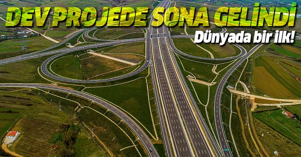 Son dakika: Kuzey Marmara Otoyolu'nda sona gelindi! Dünyada bir ilk! İki kıtayı birleştiriyor-1