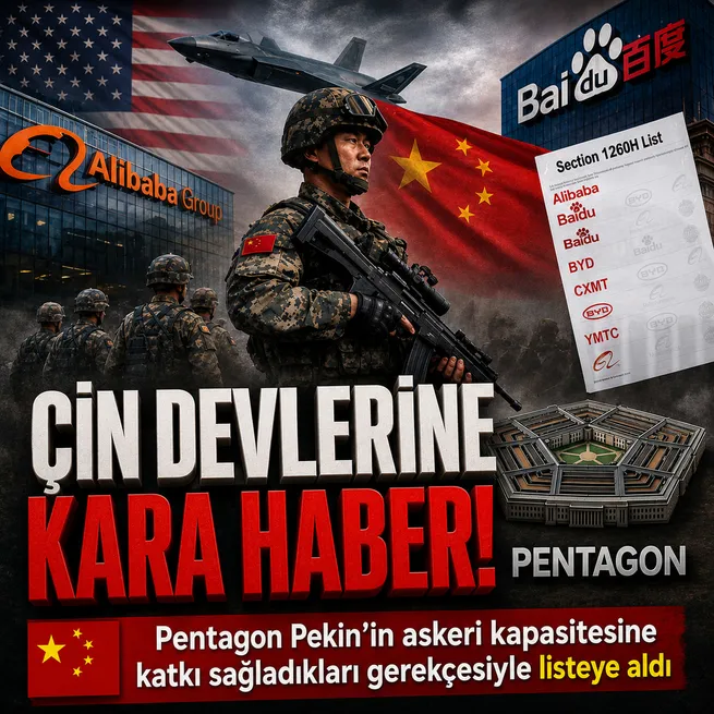 ABDden Çine teknoloji darbesi: Alibaba, BYD ve Baidu askeri şirket listesinde! şirketlerden peş peşe itiraz