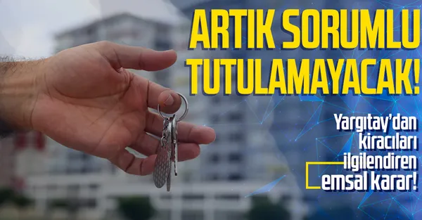 Yargıtay'dan kiracıları ilgilendiren emsal karar! Artık sorumlu tutulmayacaklar!-1