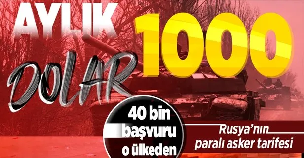 Rusya Ukrayna son dakika haberleri... Ayda 1000 dolar maaşla Ukrayna’ya karşı savaş! 40 bin Suriyeli Ruslara başvurdu