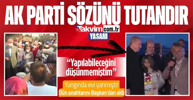 Yangın mağduru Hüseyin Çetin yeni evine kavuştu! Mutluluğunu Başkan Erdoğan ile paylaştı: Yapılabileceğini düşünmemiştim