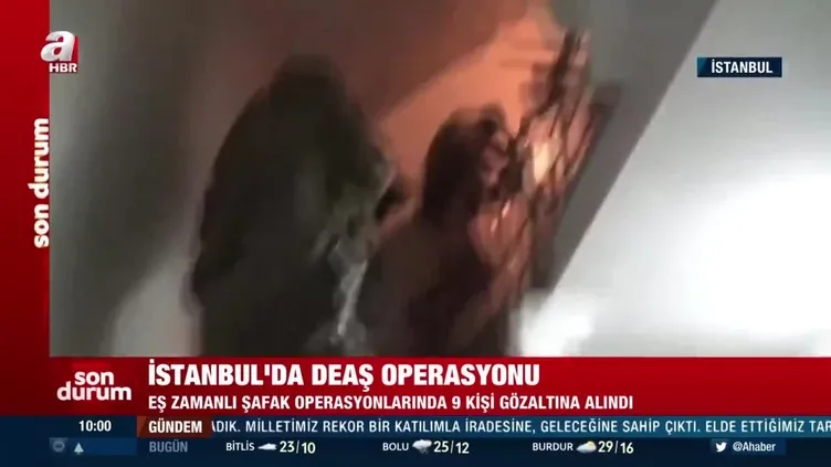 İstanbul'da DEAŞ operasyonu: 9 gözaltı | Video