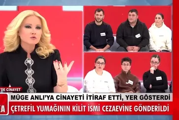 Müge Anlı stüdyosundaki o isim katil çıktı!