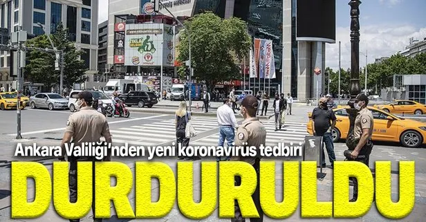 Son dakika: Ankara Valiliği’nden flaş koronavirüs kararı! Durduruldu!