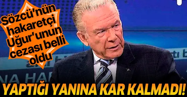 Sözcü Gazetesi yazarı Uğur Dündar hakaret etti, 6 bin lira tazminat cezasına çarptırıldı