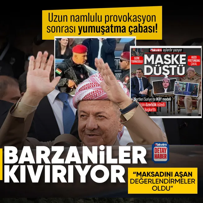 Barzaniler kıvırıyor... Maksadını aşan yorum ve değerlendirmeler ortaya çıktı