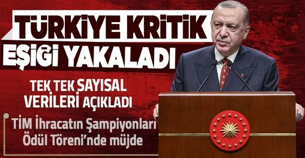 Başkan Erdoğan’dan TİM İhracatın Şampiyonları Ödül Töreni’nde önemli açıklamalar