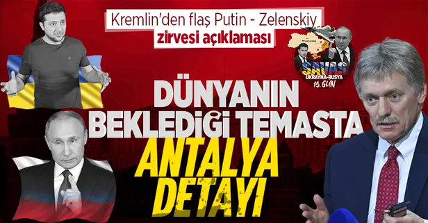 SON DAKİKA! Kremlin'den flaş Putin - Zelenskiy zirvesi açıklaması! Dünyanın beklediği görüşmede Antalya vurgusu