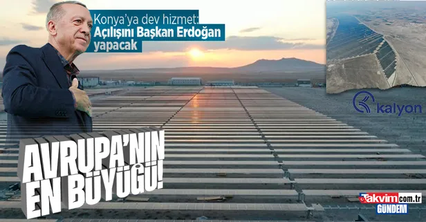 Konya'ya dev hizmet: Açılışı Başkan Erdoğan yapacak! | Üretime başladı: Tam 2800 futbol sahası büyüklüğünde!